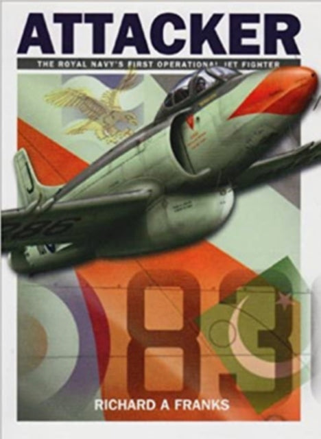 Book cover of: Supermarine Attacker. By: Richard A. Franks