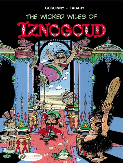 Iznogoud 1 - Iznogoudi kurjad kavalused!