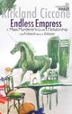 Book cover of: Endless Empress. By: Kirkland Ciccone