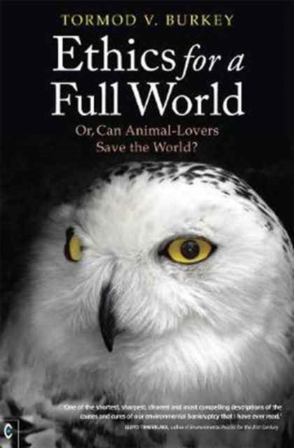 Book cover of: Ethics for a Full World. By: Tormod BURKEY