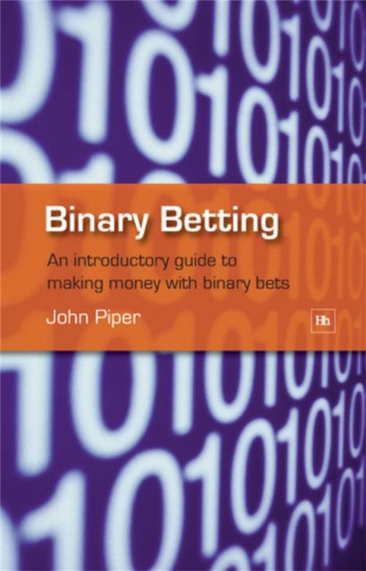 Book cover of: Binary Betting. By: John Piper