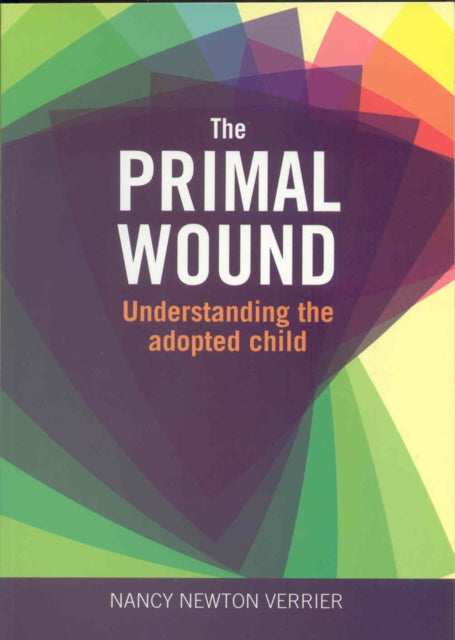 Book cover of: Primal Wound. By: Nancy Verrier