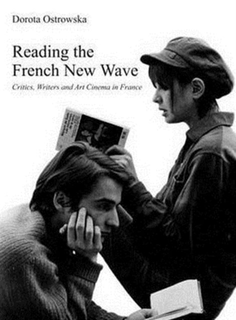 Book cover of: Reading the French New Wave. By: Dorota Ostrowska