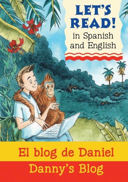 Book cover of: Danny's Blog/El blog de Daniel. By: Stephen Rabley