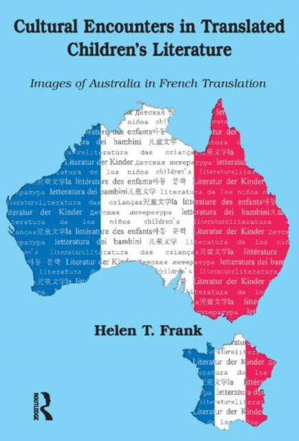 Book cover of: Cultural Encounters in Translated Children's Literature. By: Helen T. Frank