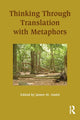 Book cover of: Thinking Through Translation with Metaphors. By: James St. André
