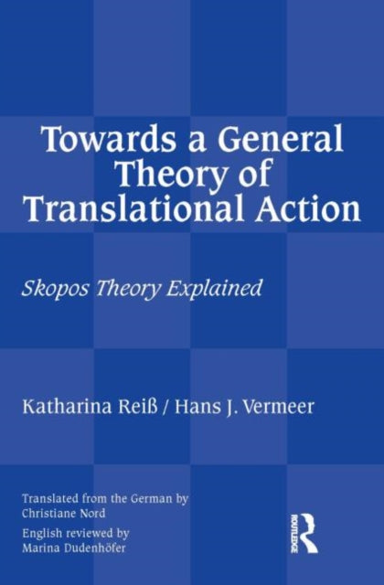 Book cover of: Towards a General Theory of Translational Action. By: Katharina Reiss