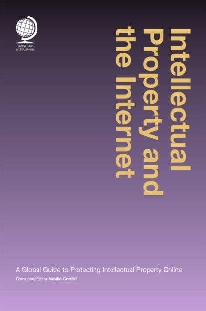 Book cover of: Intellectual Property and the Internet. By: Neville Cordell