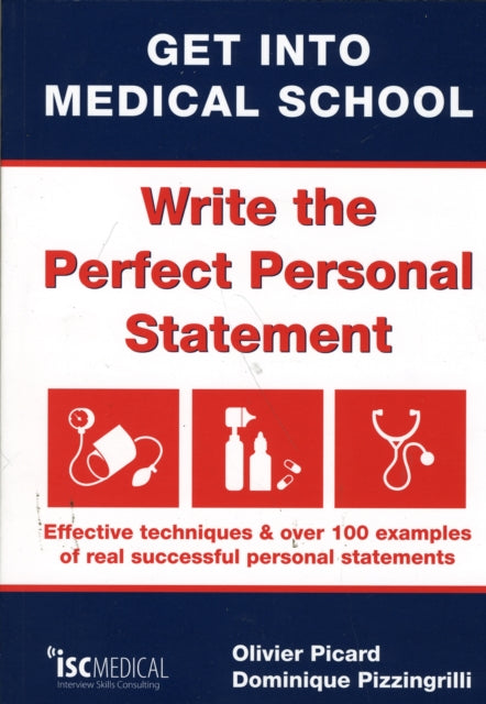 Book cover of: Get into Medical School - Write the Perfect Personal Statement