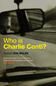 Book cover of: Who Is Charlie Conti?. By: Claus Von Bohlen