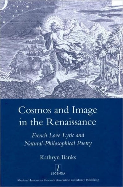Book cover of: Cosmos and Image in the Renaissance. By: Kathryn Banks