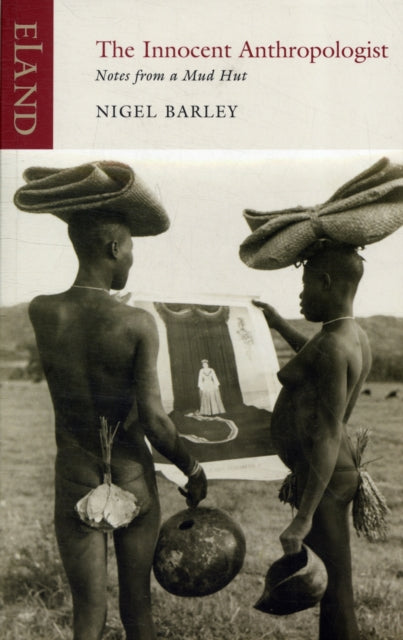 Book cover of: Innocent Anthropologist. By: Nigel Barley