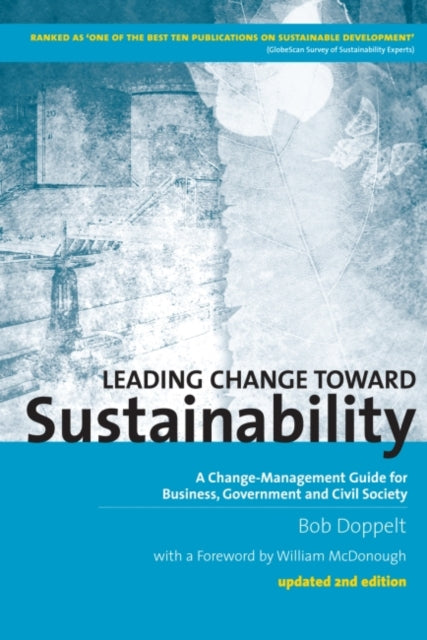 Book cover of: Leading Change toward Sustainability. By: Bob Doppelt