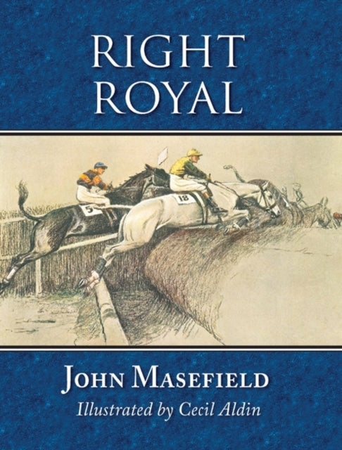 Book cover of: Right Royal. By: John Masefield