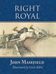 Book cover of: Right Royal. By: John Masefield