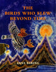 Book cover of: Birds Who Flew Beyond Time