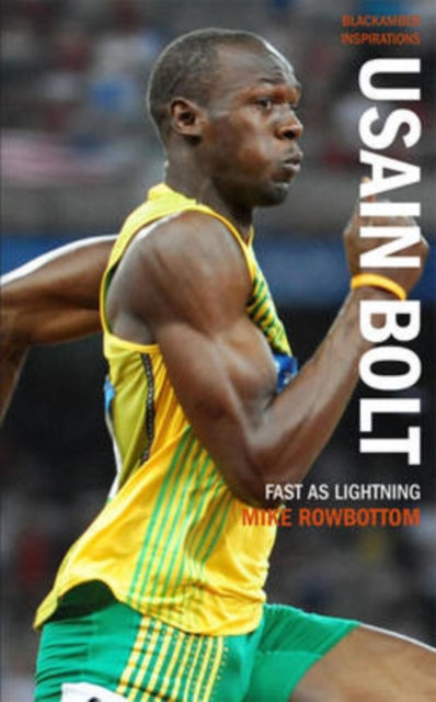 Book cover of: Usain Bolt. By: Mike Rowbottom