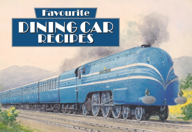 Book cover of: Favourite Dining Car Recipes