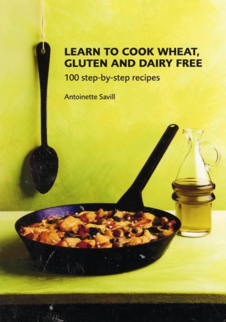 Book cover of: Learn to Cook Wheat, Gluten and Dairy Free