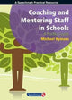 Book cover of: Coaching and Mentoring Staff in Schools. By: Michael Hymans