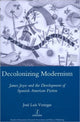 Book cover of: Decolonizing Modernism. By: Jose Luis Venegas
