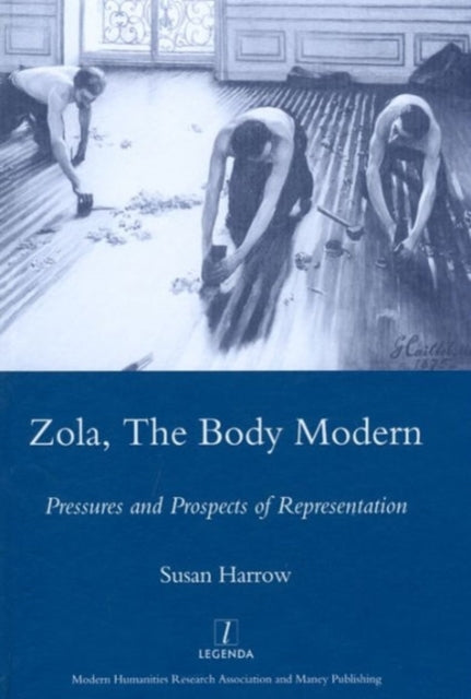 Book cover of: Zola, The Body Modern. By: Susan Harrow