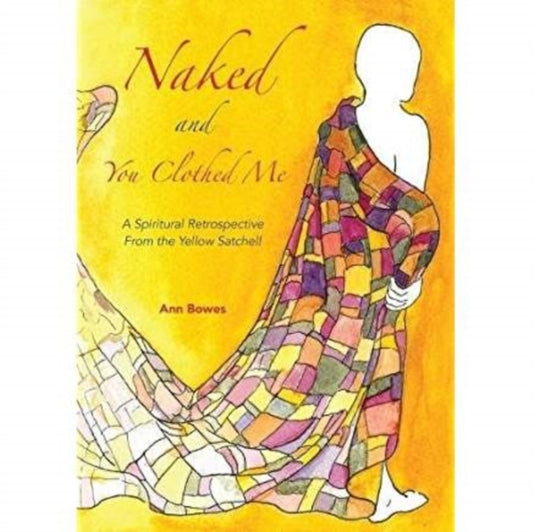 Book cover of: Naked and You Clothed Me