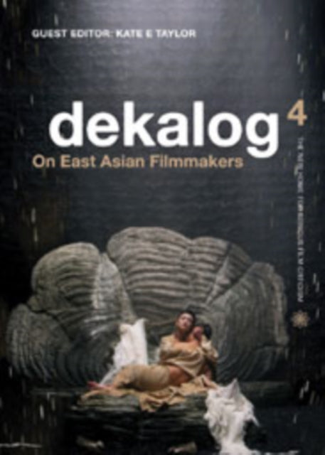 Book cover of: Dekalog 04 – On East Asian Filmmakers