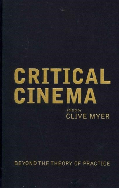 Book cover of: Critical Cinema. By: Clive Myer