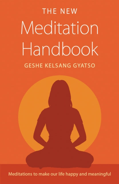 Book cover of: New Meditation Handbook. By: Kelsang Gyatso