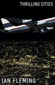 Book cover of: Thrilling Cities. By: Ian Fleming
