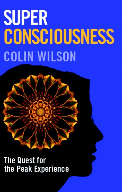 Book cover of: Super Consciousness. By: Colin Wilson