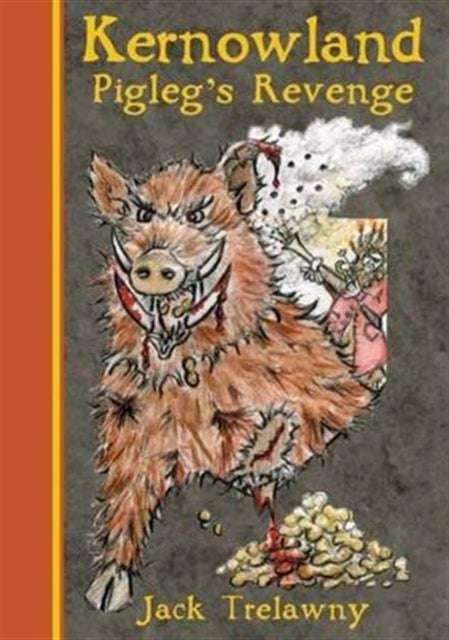 Book cover of: Kernowland 4 Pigleg's Revenge