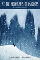 Book cover of: At the Mountains of Madness. By: Ian Culbard