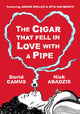 Book cover of: Cigar That Fell In Love With a Pipe