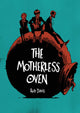 Book cover of: Motherless Oven. By: Rob Davis