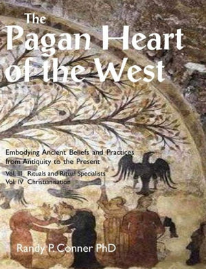 The Pagan Heart of the West