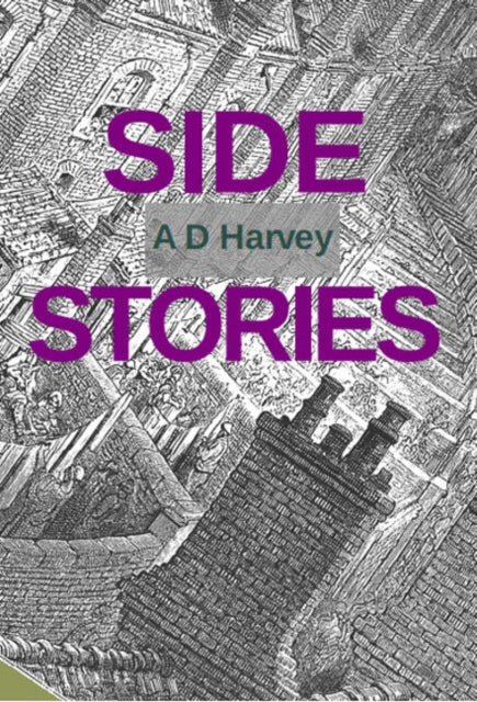 Book cover of: Side Stories. By: A. D. Harvey