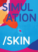 Book cover of: Simulation/Skin. By: Amie Corry
