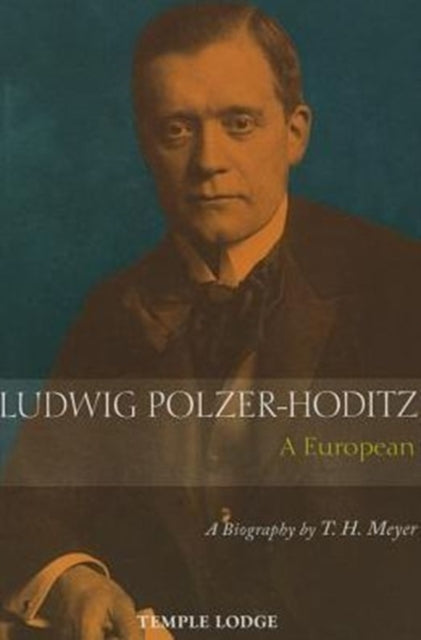 Book cover of: Ludwig Polzer-Hoditz, a European. By: T. H. Meyer