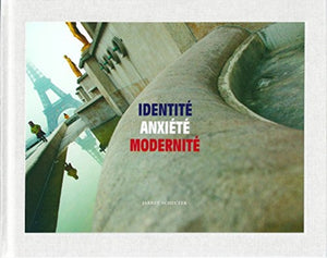 Jarret Schecter: Identite Anxiete Modernite