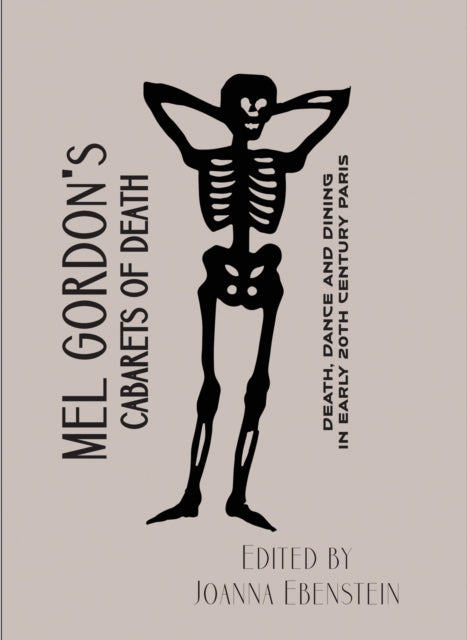 Book cover of: Mel Gordon's Cabarets of Death. By: Mel Gordon