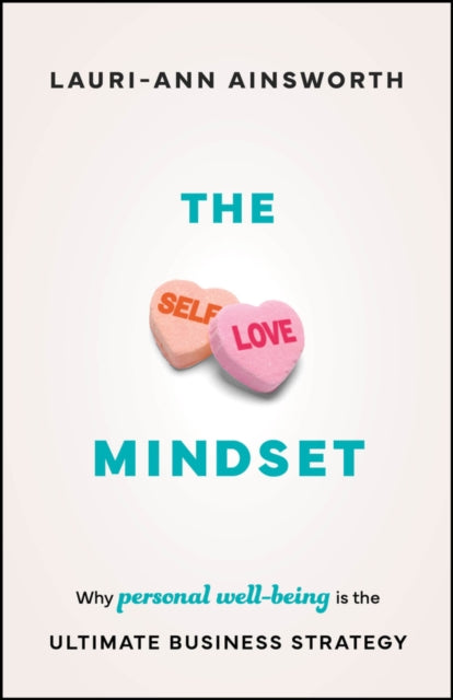 Book cover of: Self-Love Mindset. By: Lauri-Ann Ainsworth