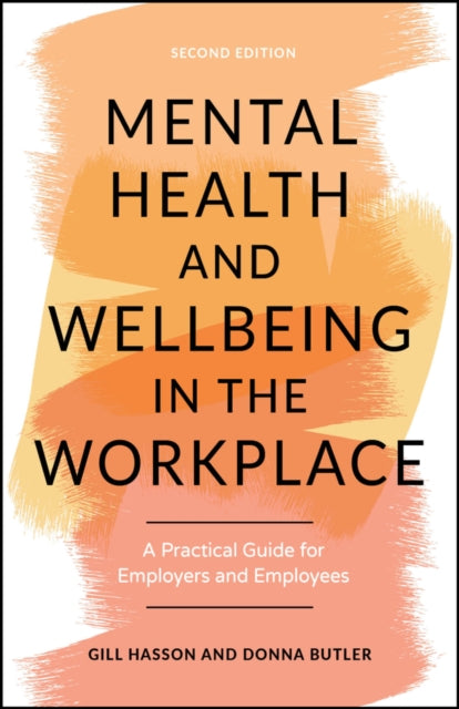 Book cover of: Mental Health and Wellbeing in the Workplace