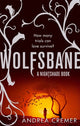 Book cover of: Wolfsbane. By: Andrea Cremer