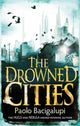 Book cover of: Drowned Cities. By: Paolo Bacigalupi