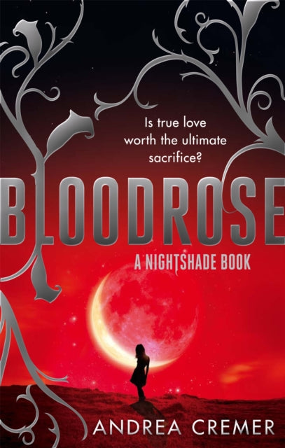 Book cover of: Bloodrose. By: Andrea Cremer