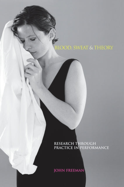 Book cover of: Blood, Sweat & Theory. By: Freeman, John