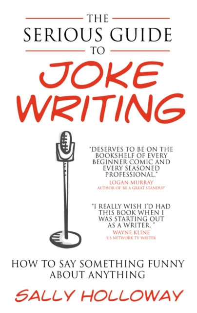 Book cover of: Serious Guide to Joke Writing. By: Sally Holloway