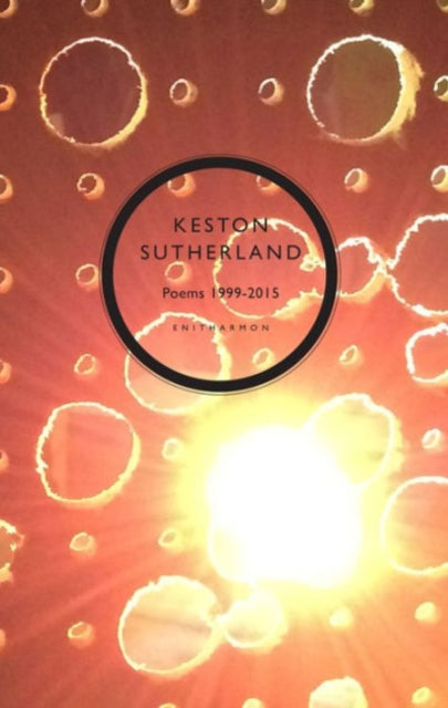 Book cover of: Poetical Works 1999-2015. By: Keston Sutherland
